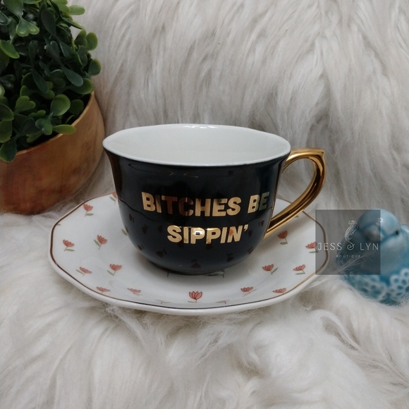 🆕B*tches Be Sippin'Tea Cup/Saucer Set - Picture 5 of 11